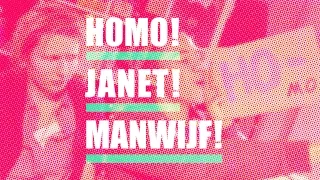 Homo! Janet! Manwijf!