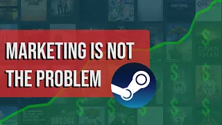 Marketing is NOT Why Most Indie Games Fail