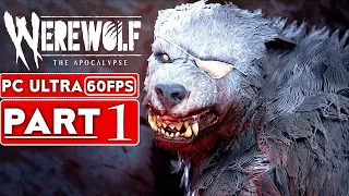 WEREWOLF THE APOCALYPSE EARTHBLOOD Gameplay Walkthrough Part 1 FULL GAME [60FPS PC] - No Commentary