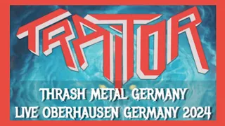 TRAITOR - THRASH METAL GERMANY - LIVE 28.03. 2024 - OBERHAUSEN GERMANY - (51 Min.)