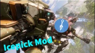 messing around AGAIN with the titanfall 2 icepick mod