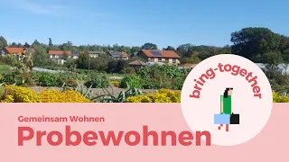 Probewohnen im Wohnprojekt mit dem Ökodorf Sieben Linden | bring-together Interview
