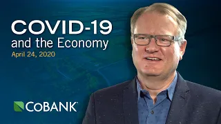 Tom Halverson: COVID-19 and the Economy (April 24, 2020)