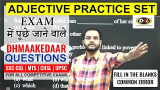 Adjective Practice | EXAM में पूछे जाने वाले Questions for SSC CGL, CPO, CHSL, MTS By Dharmendra Sir