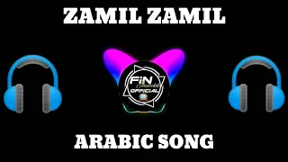 ZAMIL ZAMIL | Arabic Song