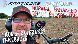 minelab Manticore, Audio themes and Threshold for your Detector