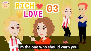 Rich Love Episode 3 - Animation English Drama Story - English Story 4U