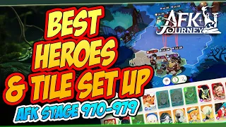 BEST HEROES & POSITIONING GUIDE AFK STAGE 970-979 | AFK JOURNEY