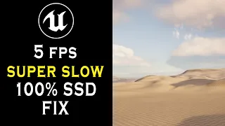 100% SSD Causing Super Slow Performance & Freezing Fix for UE5.1 Unreal Engine