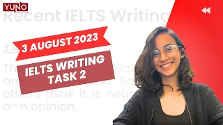 August 2023 IELTS Writing Task 2 | Real IELTS Test | Yuno Learning