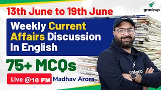 All Bank Exams | Top 75+ Weekly Current Affairs MCQs | 13th June To 19th June | Madhav sir | Gradeup