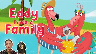 👪 Kids Book Read Aloud: EDDY FINDS A FAMILY by Sarah McGeough and Stephanie Lidbetter