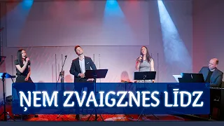 ŅEM ZVAIGZNES LĪDZ (LIVE no slavēšanas dziesmu vakara)