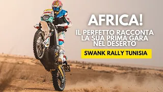 SWANK Tunisia 2024: il Perfetto racconta il suo PRIMO RALLY in AFRICA con la Fantic