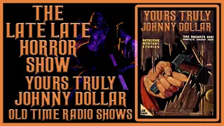 Yours Truly Johnny Dollar Detective Old Time Radio Shows All Night Long