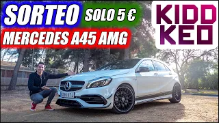 ¡¡ SORTEO ESTE MERCEDES A45 AMG POR 5 EUROS CON KIDD KEO !! | Supercars of Mike