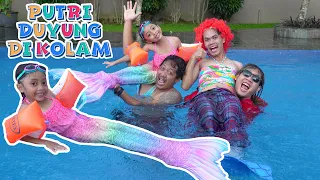 LEIKA JADI PUTRI DUYUNG 😱 DI KOLAM RENANG SAMA TOMPEL‼️ part 2