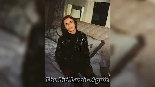 The Kid Laroi - Again [Unfinished Song]