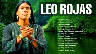 Best Songs of Leo - Leo Rojas Greatest Hits Full Album 2022 - Leo Pan Flute Collection