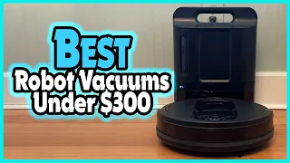 🔶Top 5: Best Robot Vacuums Under $300 In 2023 🏆 [ Best Budget Robot vacuum On Amazon ]