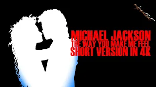 Michael Jackson - The Way You Make Me Feel - Remastered 4K [DOWNLOAD]