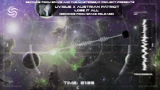 UVIQUE x AustrianPatriot - Lose It All (Seconds From Space Release)