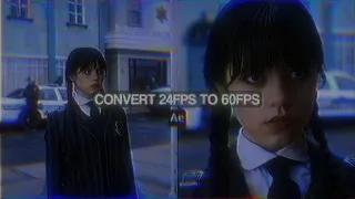 convert 24fps scenes to 60fps ; after effects, topaz