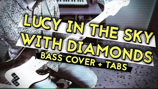 The Beatles - Lucy in the Sky with Diamonds (Bass Cover w/tabs)