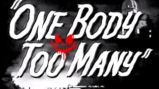 One Body Too Many - Comedy Horror Mystery l  1944  l