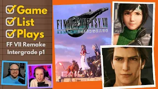 Final Fantasy 7 Remake Intergrade Intermission Playthrough - Part 1 - GameList Plays!