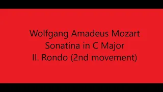 Wolfgang Amadeus Mozart - Sonatina movement II (Rondo) in C Major [AVAILABLE IN 4K]