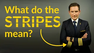 What do the STRIPES on a PILOT UNIFORM represent? Explained by CAPTAIN JOE