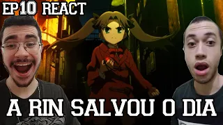 A RIN SALVOU O DIA - Fate/Zero Episódio 10 REACT