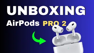 UNBOXING AirPods Pro 2