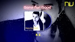 N.V. - Gone For Good (Freestyle Radio Edit) Visualizer