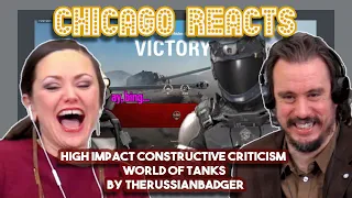 HIGH IMPACT CONSTRUCTIVE CRITICISM | World of Tanks by TheRussianBadger | Bosses React