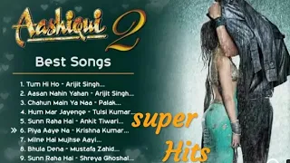 आशिकी 2 आल सॉन्ग। Aashiqui 2 All Song।All Songs||Best Of The Songs||Long Time Songs||Top music bzar