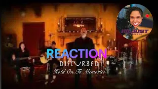 Reaction To:  Disturbed - "Hold On To Memories"