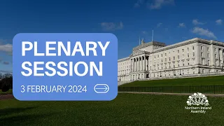 Assembly Plenary - 3 February 2024