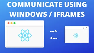 How to communicate between windows and iFrames using React