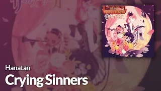 Hanatan┃「Crying Sinners」 (cordelia) 【Lyrics】