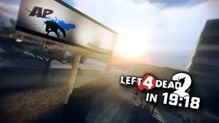 Left 4 Dead 2 in 19:18 — Main Campaigns (Scripted - TSA)