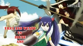 Fairy Tail AMV Erza & Wendy vs Irene