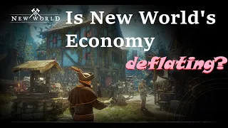 Is New World Experiencing Deflation? What Can You Do About It?