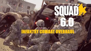 Squad's NEW 6.0 Infantry Combat Overhaul update is INSANE!