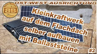 Balkonkraftwerk PV-Anlage auf dem Flachdach mit Betonsteine | einfach selber aufbauen und befestigen