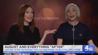 Julianne Moore, Michelle Williams & Billy Crudup talk 'AFTER THE WEDDING'