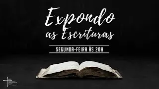 Expondo as Escrituras Rev. Augustus Nicodemus - Filipenses 1 : 12-18 | O Evangelho Na Prisão