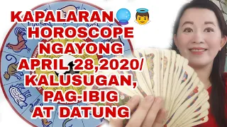 KAPALARAN🔮👼HOROSCOPE NGAYONG APRIL 28,2020/KALUSUGAN, PAG-IBIG AT DATUNG-APPLE PAGUIO7