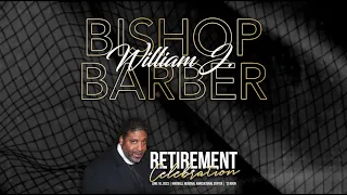 A Celebration Honoring Bishop William J. Barber, II for 30 Years of Ministry